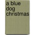 A Blue Dog Christmas