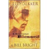 A Man Called Blessed by Ted Dekker