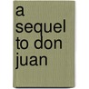A Sequel To Don Juan by George William Reynolds