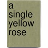 A Single Yellow Rose by James Carter
