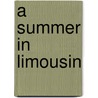 A Summer in Limousin door R. Faure Patrick