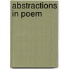 Abstractions in Poem door Rushton D. Prince