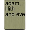 Adam, Lilith and Eve door Steve Preston