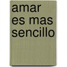 Amar Es Mas Sencillo by David Sola