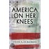 America on Her Knees