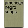 American Negro Songs door John W. Work