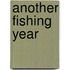Another Fishing Year