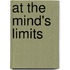 At The Mind's Limits