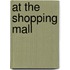 At the Shopping Mall