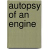 Autopsy Of An Engine door Lolita Hernandez