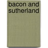 Bacon And Sutherland by Martin Hammer