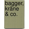 Bagger, Kräne & Co. door Erik Skarman