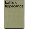 Battle of Tippecanoe door John McBrewster