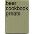 Beer Cookbook Greats