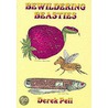 Bewildering Beasties by Derek Pell