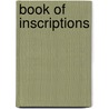 Book Of Inscriptions by Esther Matson