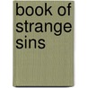 Book Of Strange Sins door Coulson Kernahan
