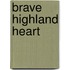 Brave Highland Heart