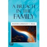 Breach In The Family door Pastor Lorenzo T. Neal