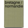 Bretagne / Normandie door Dirk Schröder