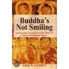 Buddha's Not Smiling door Erik D. Curren