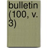 Bulletin (100, V. 3) by Smithsonian Institution