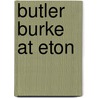 Butler Burke At Eton door Samuel Bracebridge Hemyng