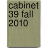 Cabinet 39 Fall 2010 door Jeff Dolven