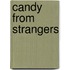 Candy from Strangers