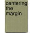 Centering The Margin