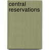 Central Reservations by Connie Bensley