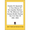 Charles W. Quantrell by John P. Burch