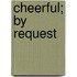 Cheerful; By Request