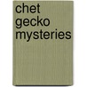Chet Gecko Mysteries door Bruce Hale