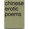 Chinese Erotic Poems door Onbekend