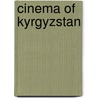 Cinema of Kyrgyzstan door Not Available