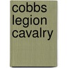 Cobbs Legion Cavalry door Harriet Bey Mesic