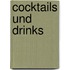 Cocktails und Drinks