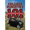 College Ministry 101 by Chuck Bomar