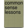 Common Sense Lessons door David E. Saxon