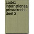 Codex Internationaal Privaatrecht. Deel 2