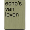 Echo's van leven by Saskia Schouten