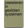 Zeewieren in gesloten systemen door P. 'T. Hart