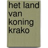 Het land van Koning Krako door R. Faas