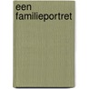 Een familieportret door J. Baarveld