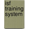 ISF Training System by A. van den Akker