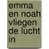 Emma en Noah vliegen de lucht in