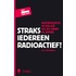 Straks iedereen radioactief?