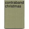 Contraband Christmas door Nathaniel William Taylor Root
