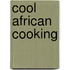Cool African Cooking